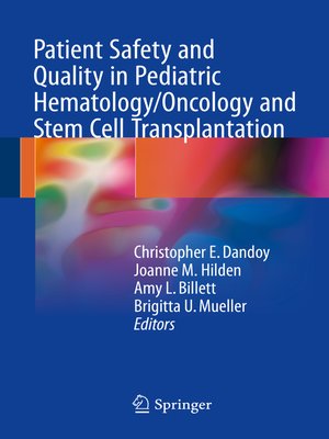 cover image of Patient Safety and Quality in Pediatric Hematology/Oncology and Stem Cell Transplantation
